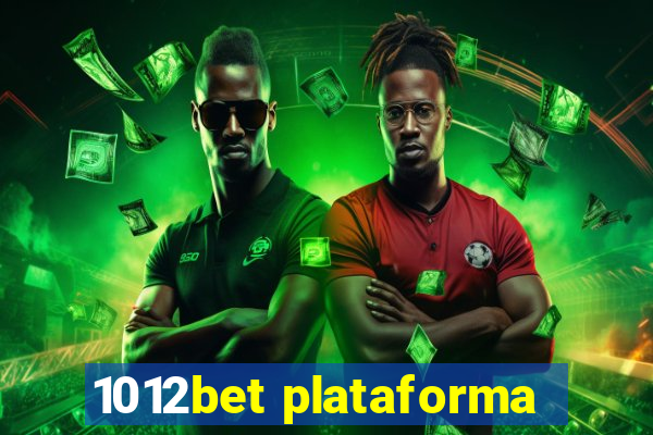 1012bet plataforma